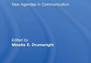 Ethical Issues in Communication Professions: New Agendas in Communication (New Agendas in Communication Series)